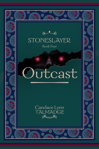 Stoneslayer Book Four by Candace Lynn Talmadge.