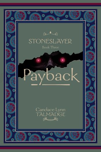 Stoneslayer series book 3 Payback.